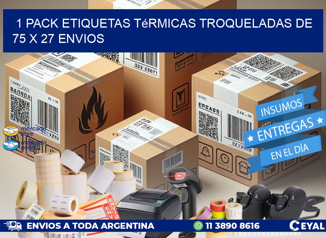 1 Pack etiquetas Térmicas Troqueladas De 75 x 27 ENVIOS