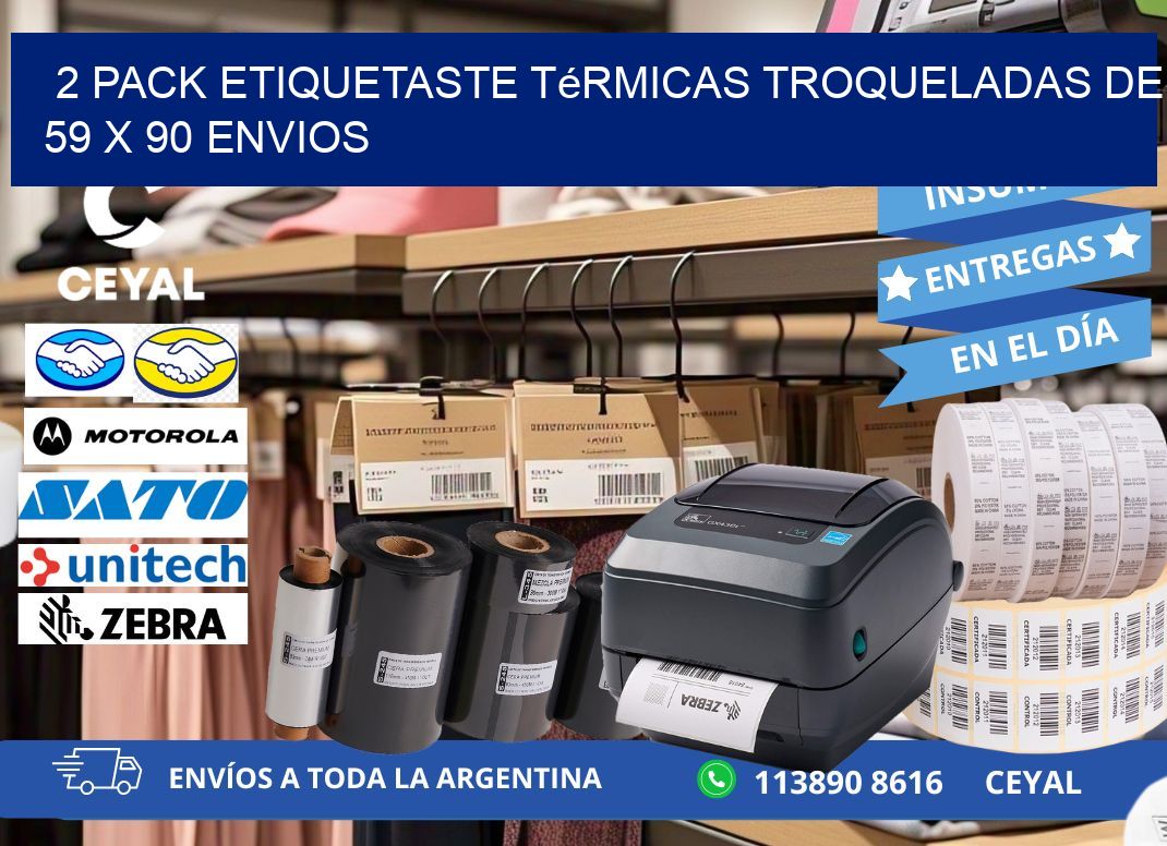 2 pack etiquetaste Térmicas Troqueladas De 59 x 90 ENVIOS