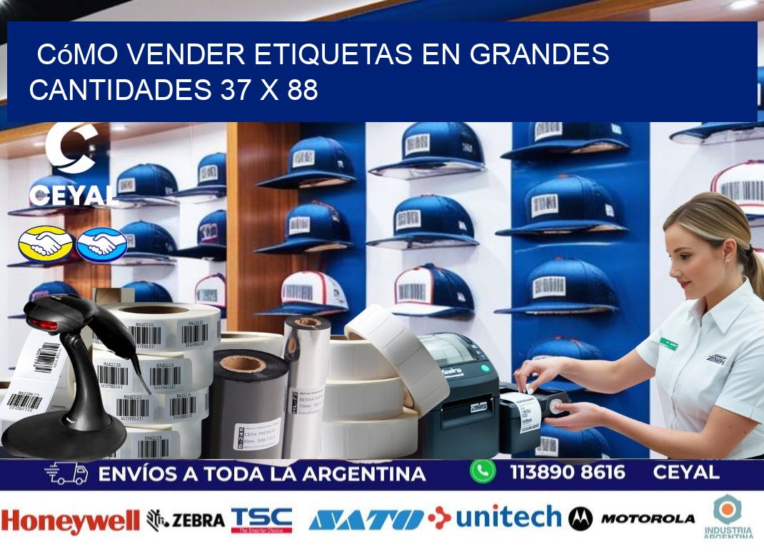 Cómo Vender Etiquetas en Grandes Cantidades 37 x 88