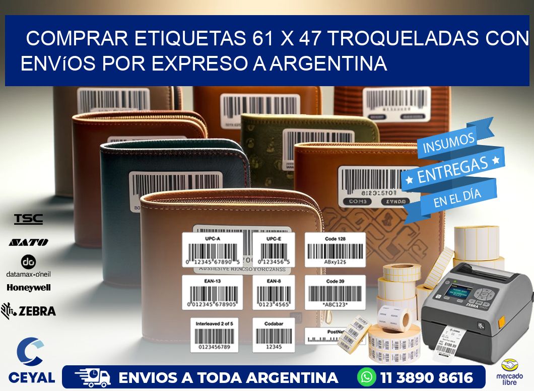 Comprar etiquetas 61 x 47 troqueladas con envíos por expreso a Argentina