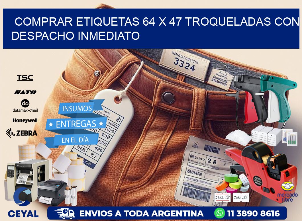 Comprar etiquetas 64 x 47 troqueladas con despacho inmediato