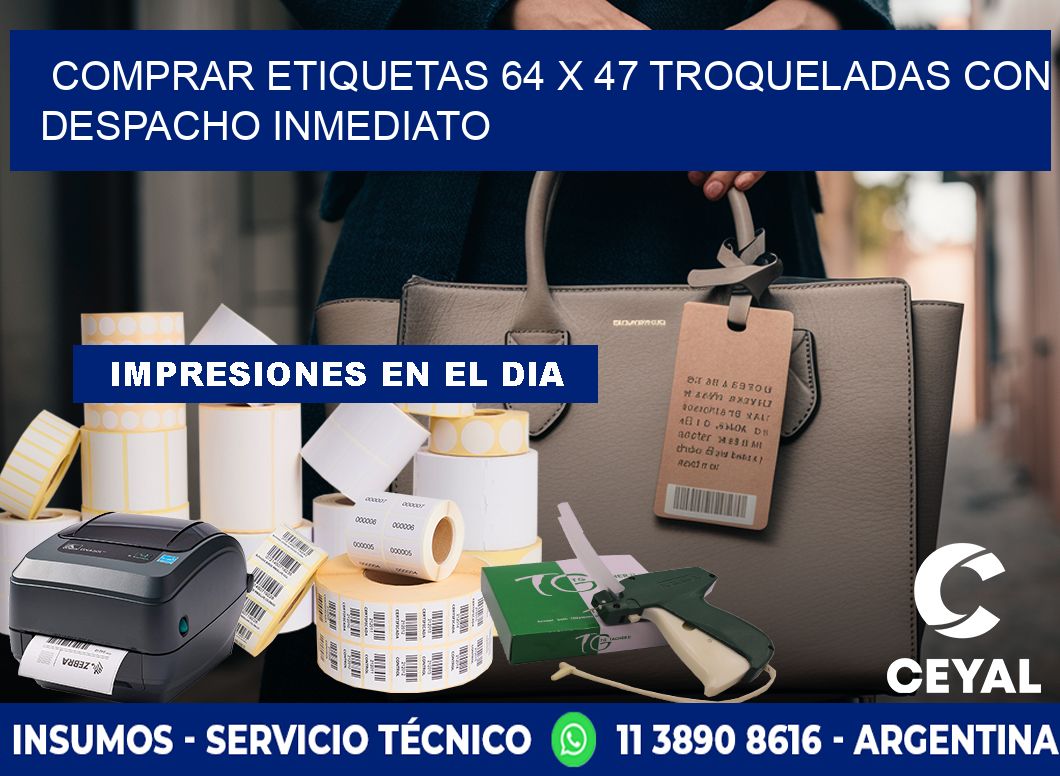 Comprar etiquetas 64 x 47 troqueladas con despacho inmediato