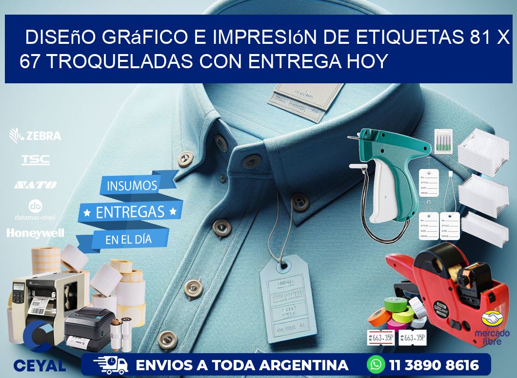 Diseño gráfico e impresión de etiquetas 81 x 67 troqueladas con entrega hoy