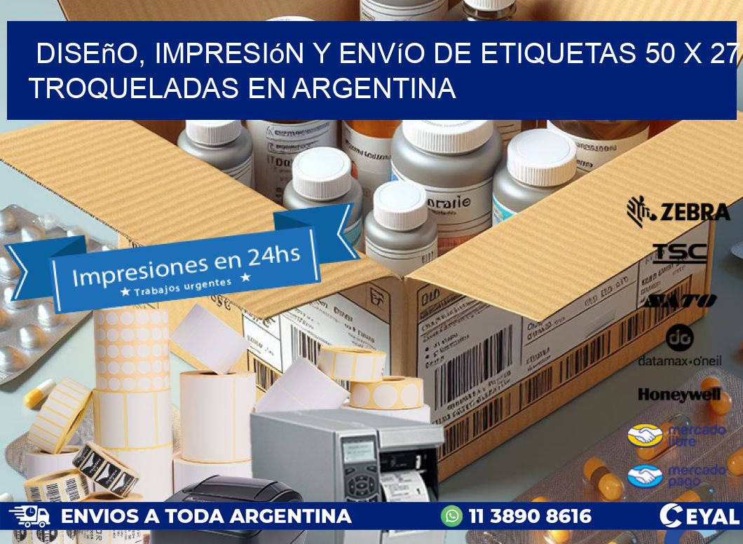 Diseño, impresión y envío de etiquetas 50 x 27 troqueladas en Argentina