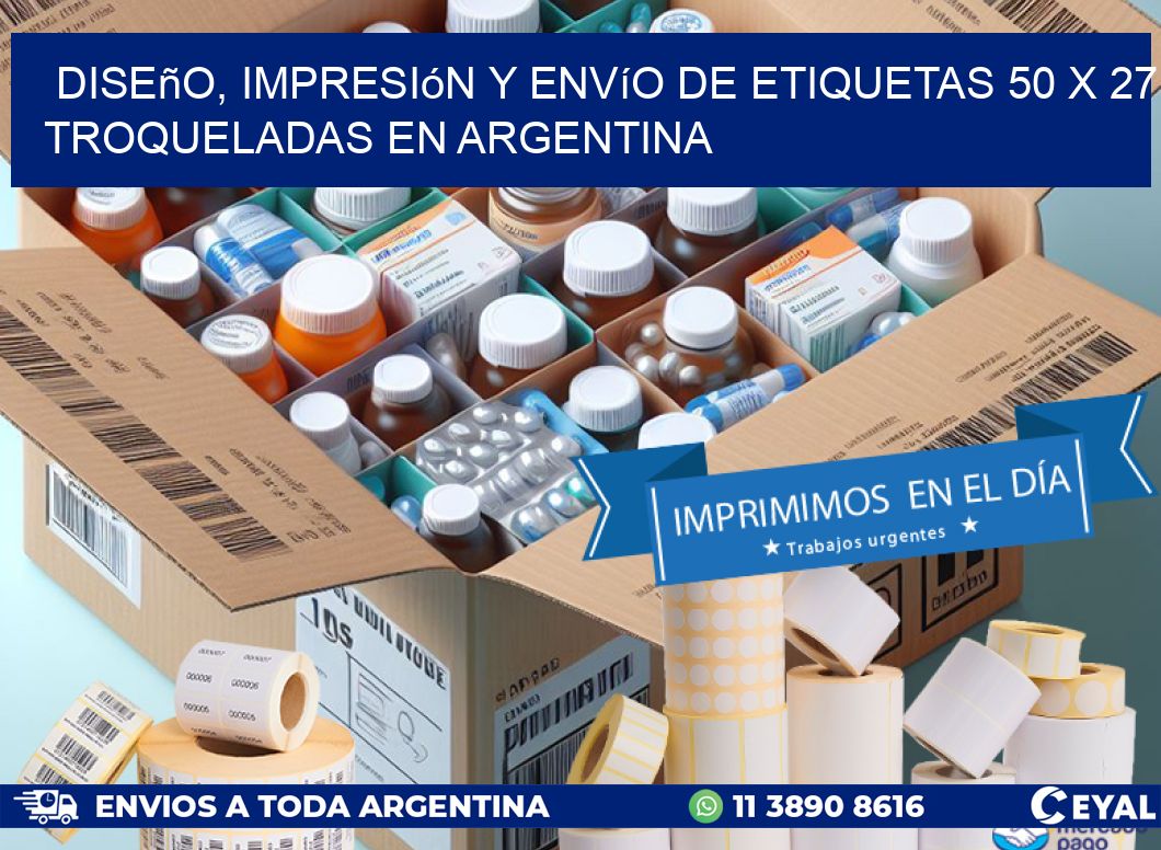 Diseño, impresión y envío de etiquetas 50 x 27 troqueladas en Argentina