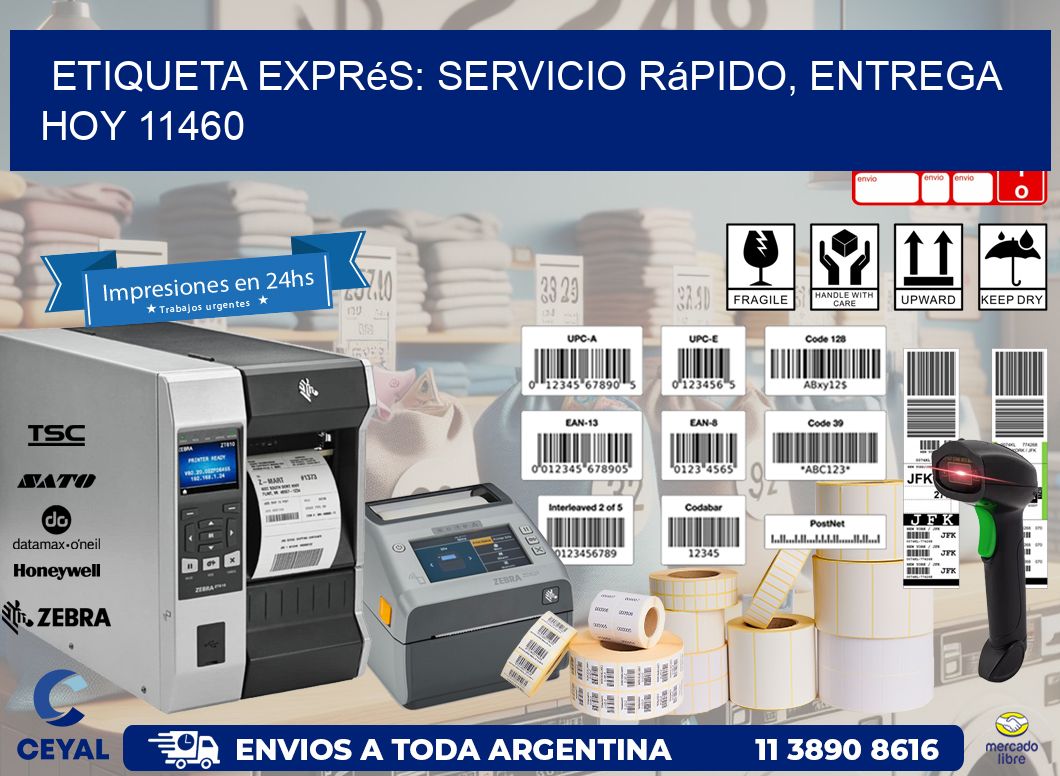 Etiqueta Exprés: Servicio Rápido, Entrega Hoy 11460