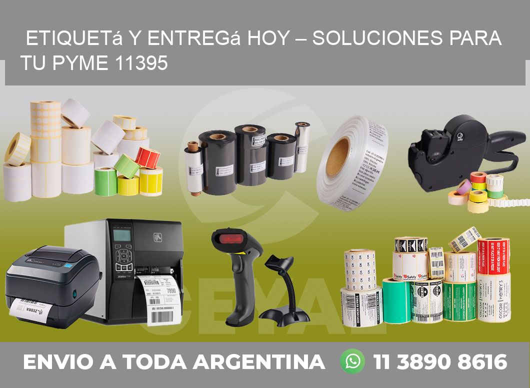 Etiquetá y Entregá Hoy – Soluciones para tu Pyme 11395