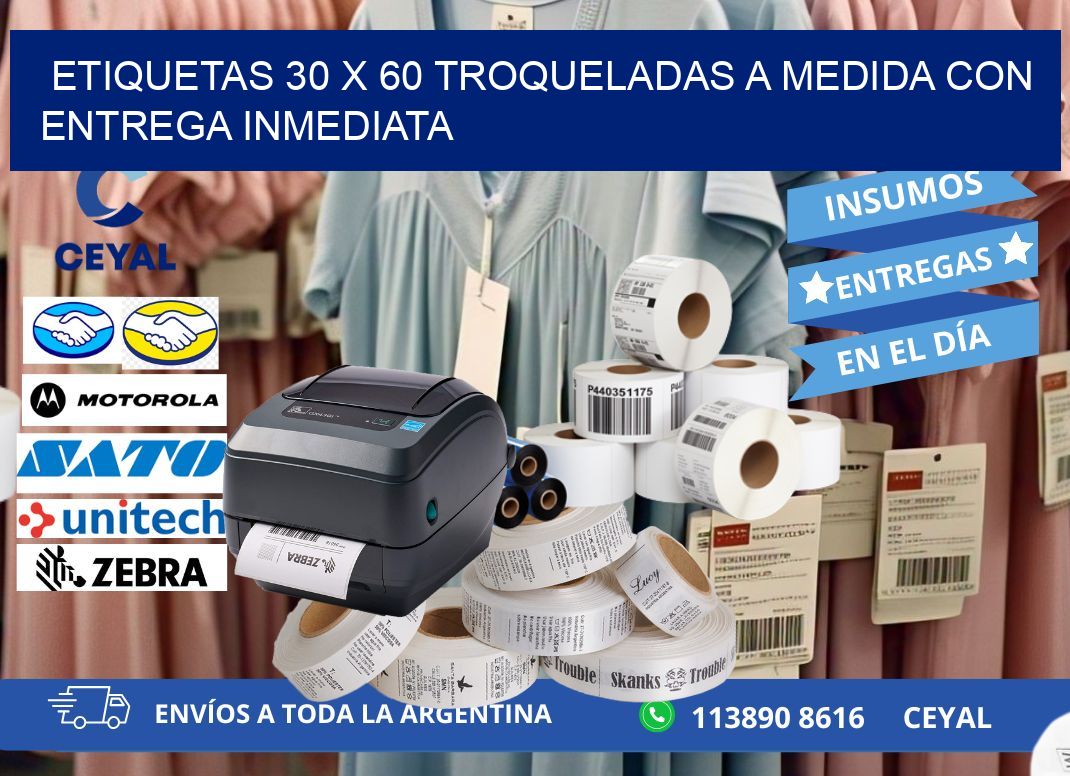 Etiquetas 30 x 60 troqueladas a medida con entrega inmediata