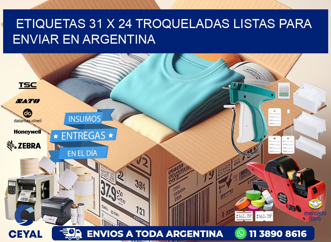 Etiquetas 31 x 24 troqueladas listas para enviar en Argentina