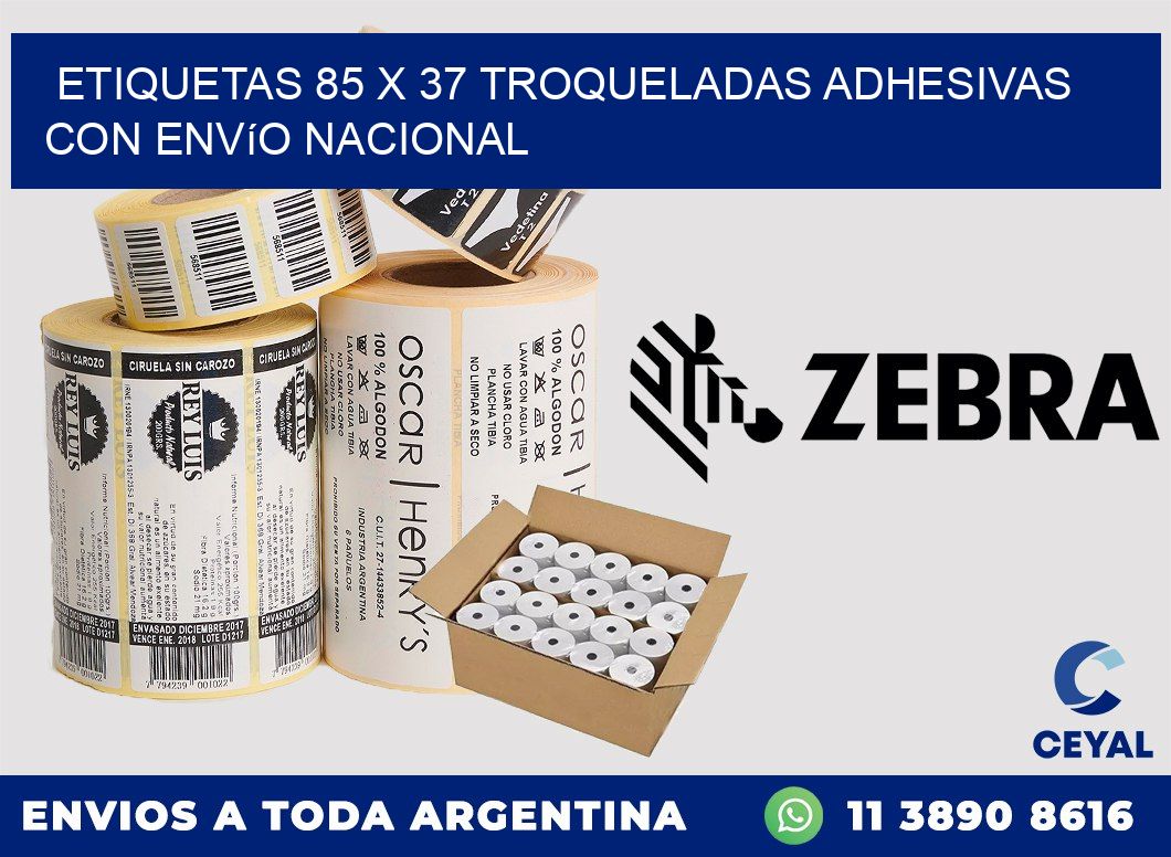 Etiquetas 85 x 37 troqueladas adhesivas con envío nacional