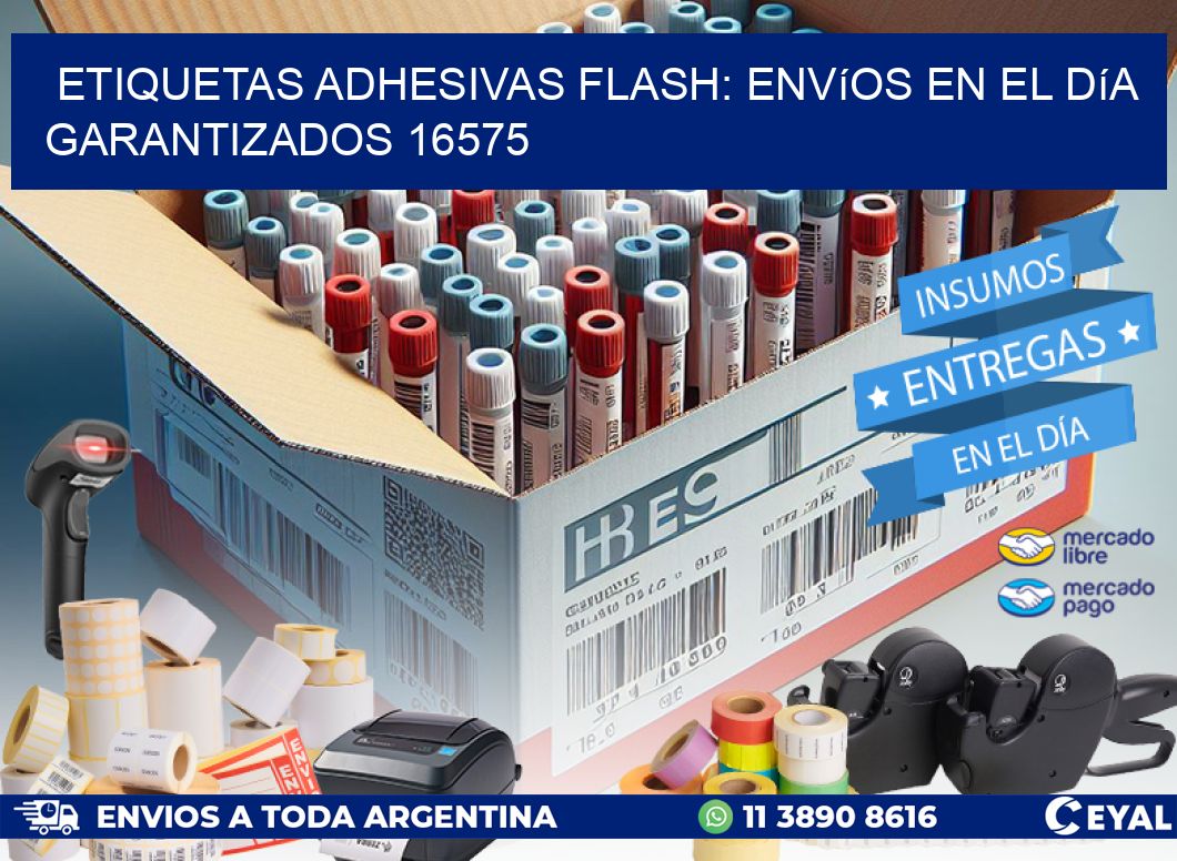 Etiquetas adhesivas Flash: Envíos en el Día Garantizados 16575