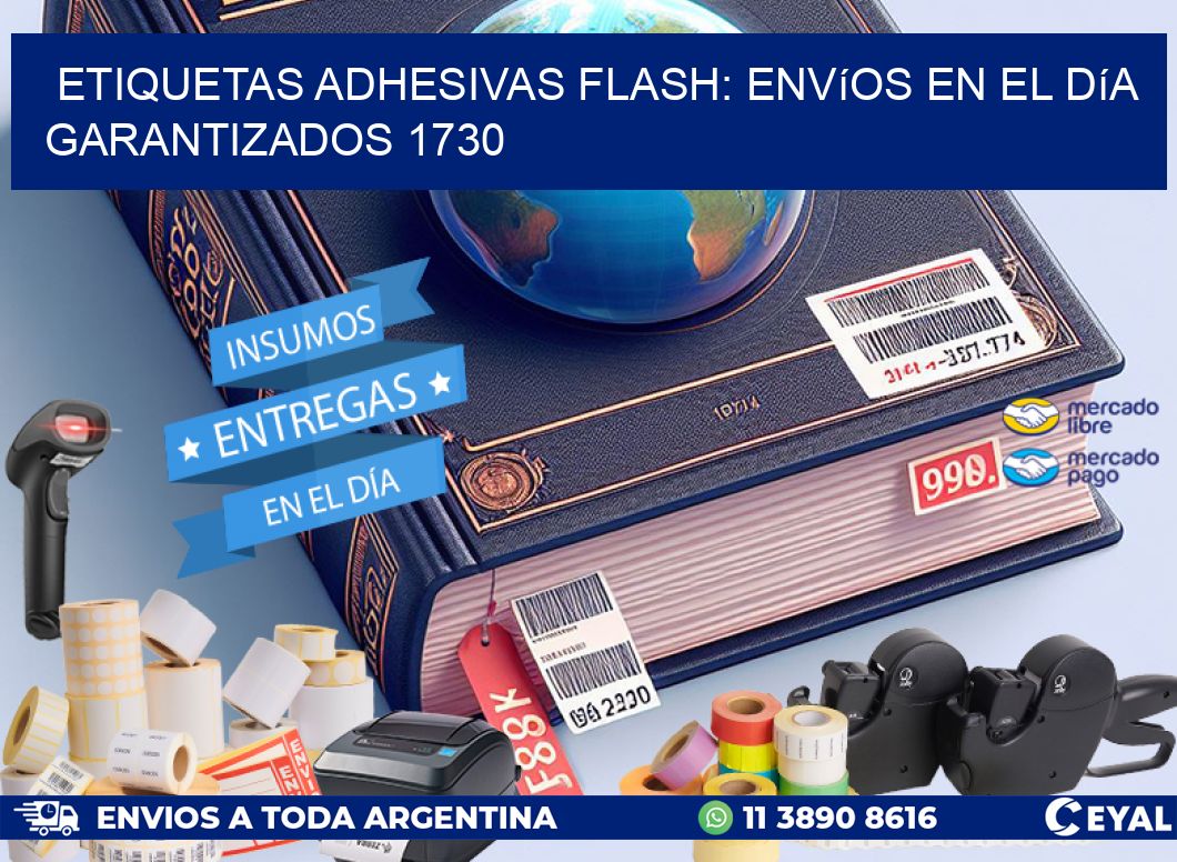 Etiquetas adhesivas Flash: Envíos en el Día Garantizados 1730