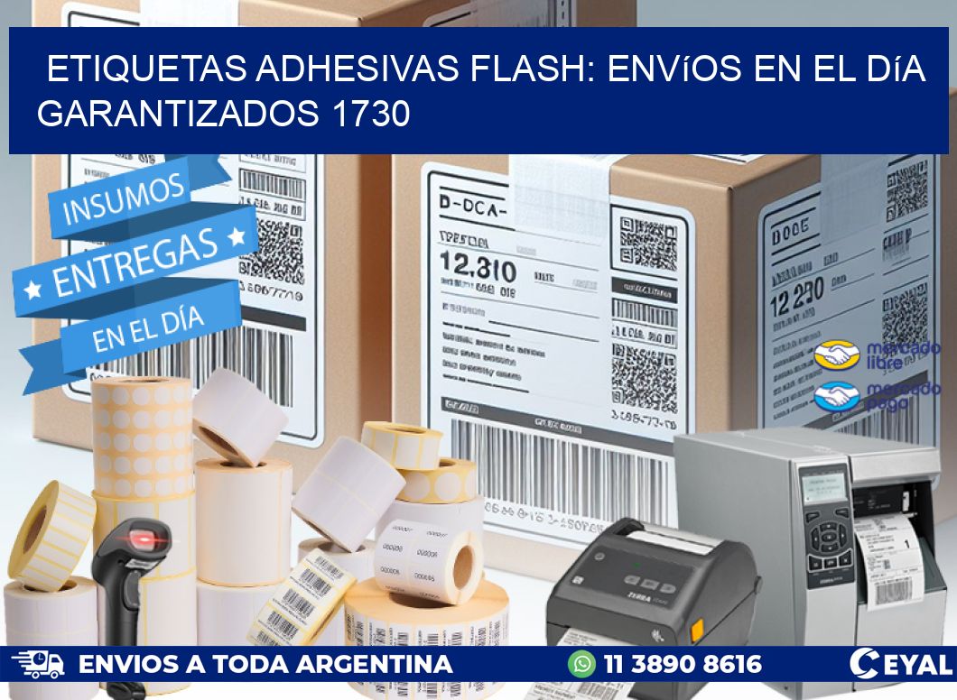 Etiquetas adhesivas Flash: Envíos en el Día Garantizados 1730