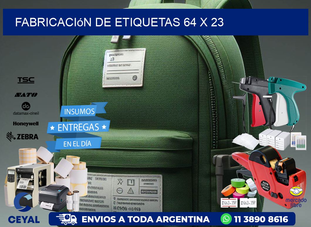 Fabricación de etiquetas 64 x 23