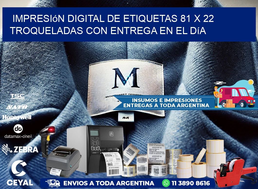 Impresión digital de etiquetas 81 x 22 troqueladas con entrega en el día