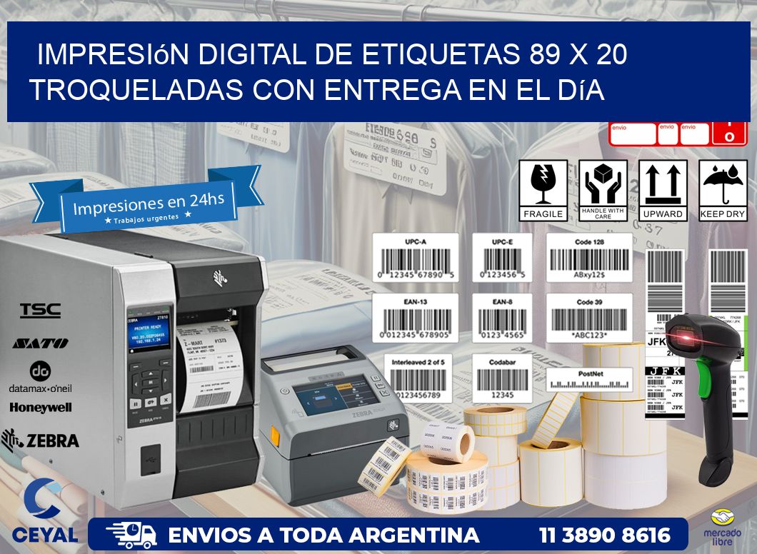 Impresión digital de etiquetas 89 x 20 troqueladas con entrega en el día