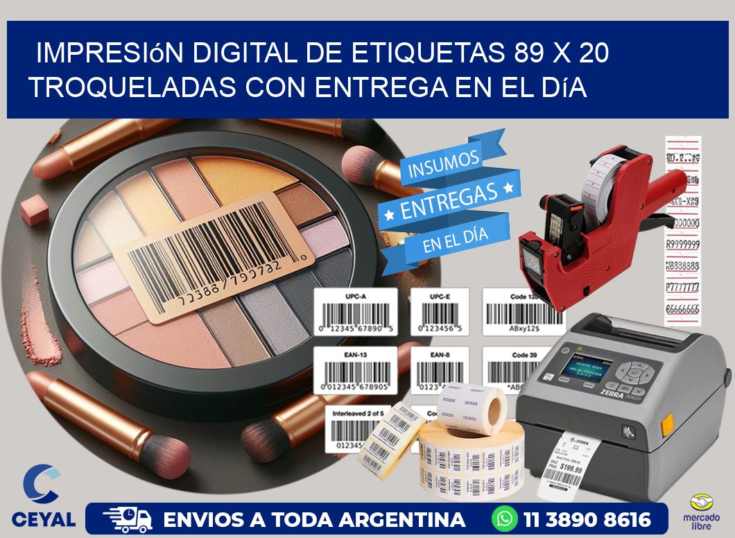 Impresión digital de etiquetas 89 x 20 troqueladas con entrega en el día