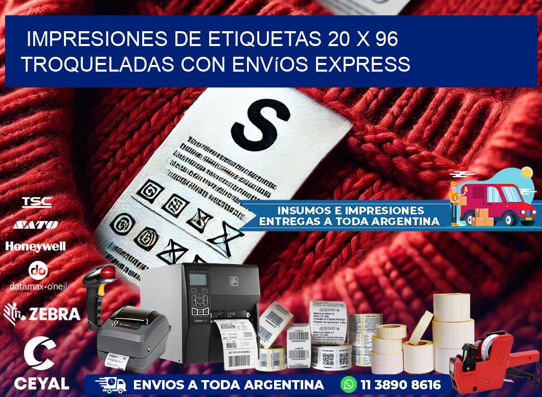 Impresiones de etiquetas 20 x 96 troqueladas con envíos express