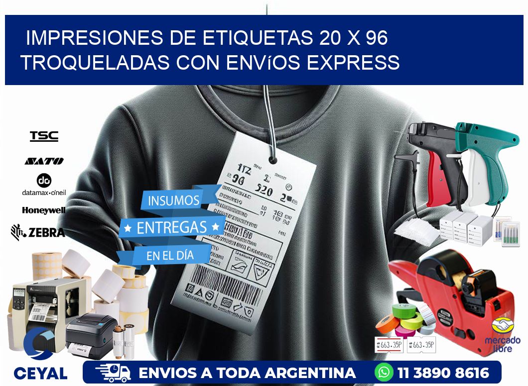 Impresiones de etiquetas 20 x 96 troqueladas con envíos express