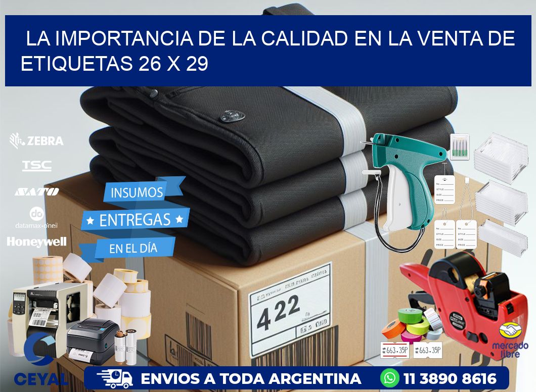 La Importancia de la Calidad en la Venta de Etiquetas 26 x 29