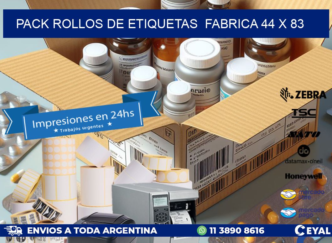 Pack ROLLOS DE ETIQUETAS  FABRICA 44 x 83