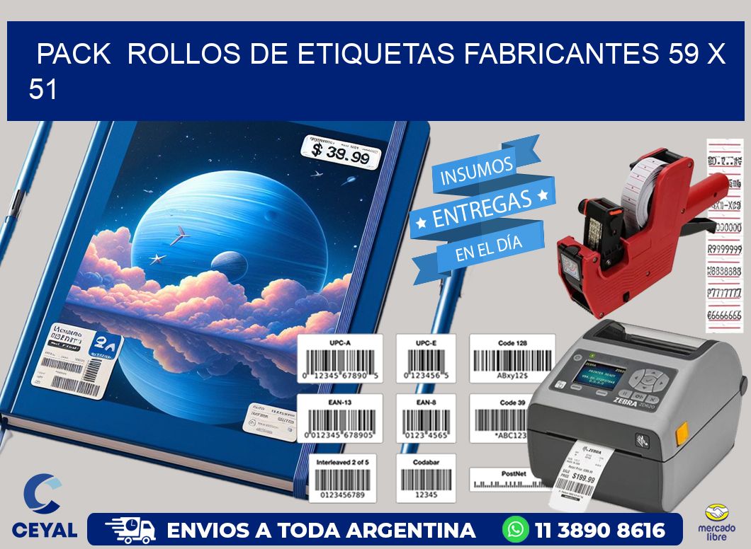 Pack  ROLLOS DE ETIQUETAS FABRICANTES 59 x 51