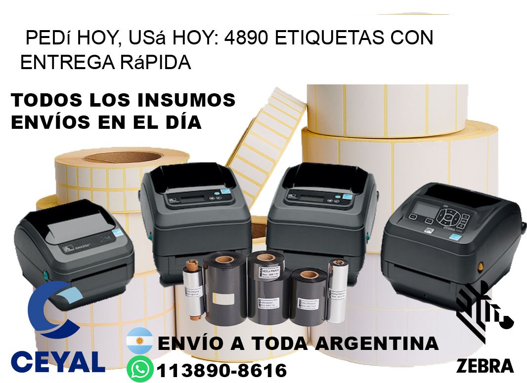 Pedí Hoy, Usá Hoy: 4890 Etiquetas con Entrega Rápida