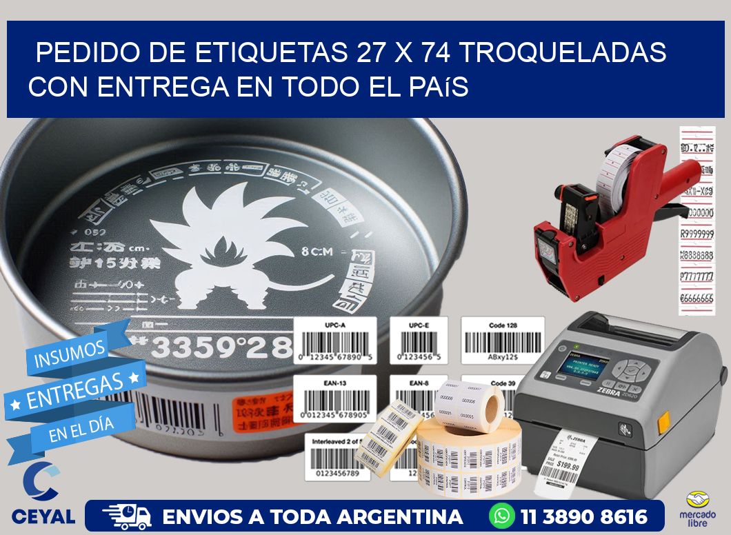 Pedido de etiquetas 27 x 74 troqueladas con entrega en todo el país