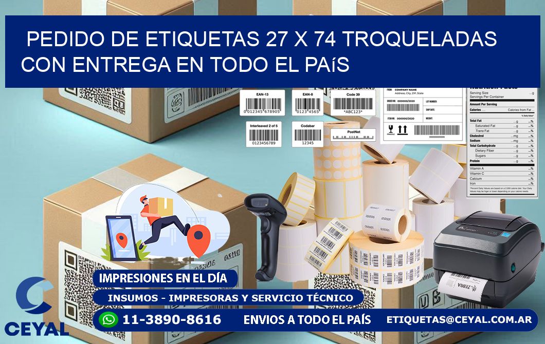 Pedido de etiquetas 27 x 74 troqueladas con entrega en todo el país