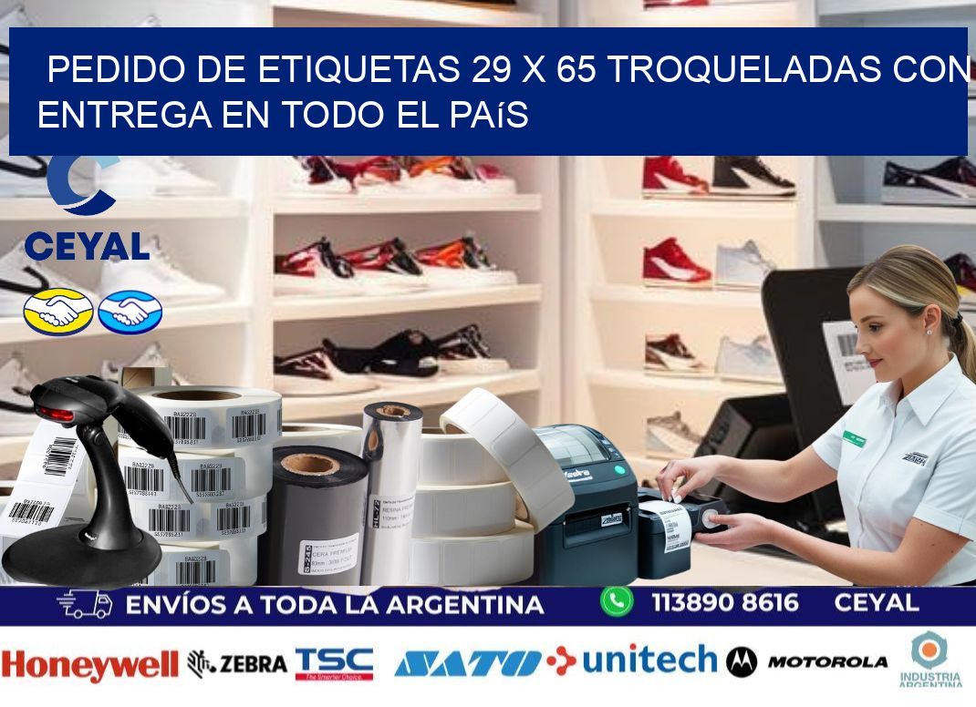 Pedido de etiquetas 29 x 65 troqueladas con entrega en todo el país