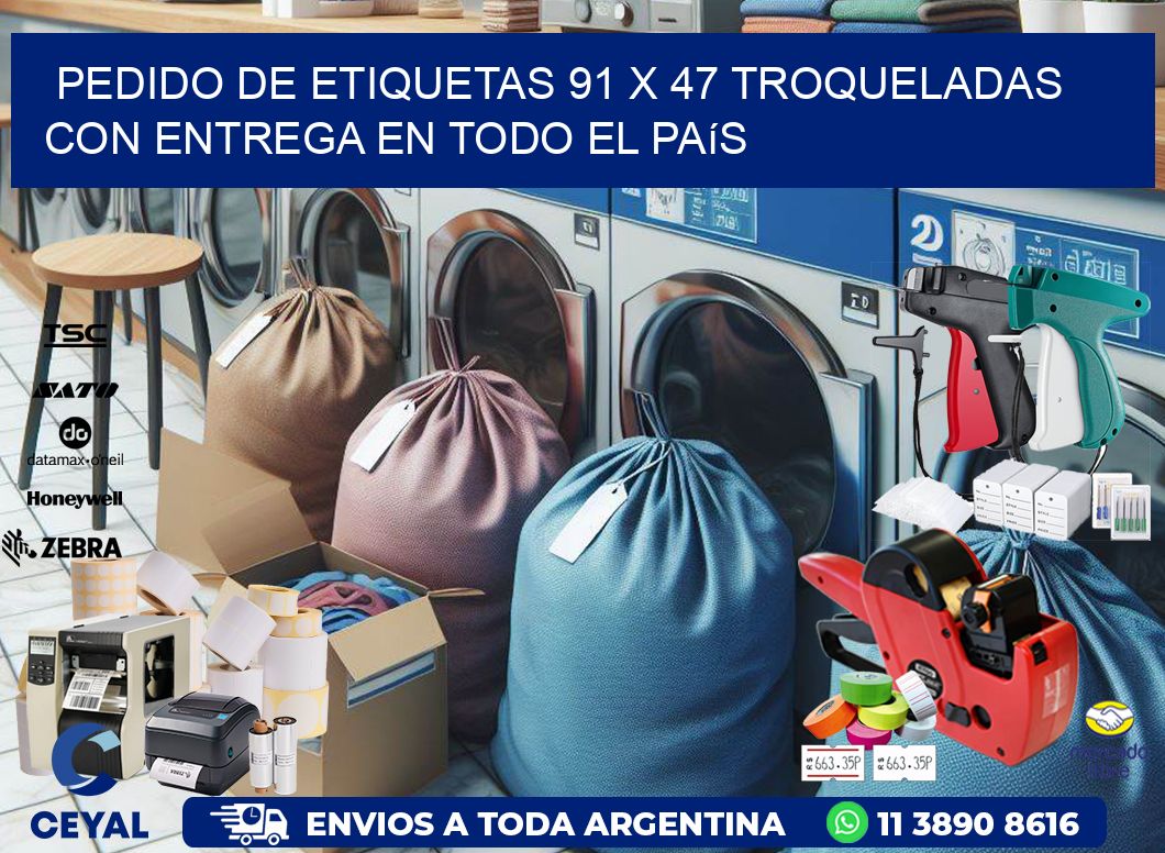 Pedido de etiquetas 91 x 47 troqueladas con entrega en todo el país
