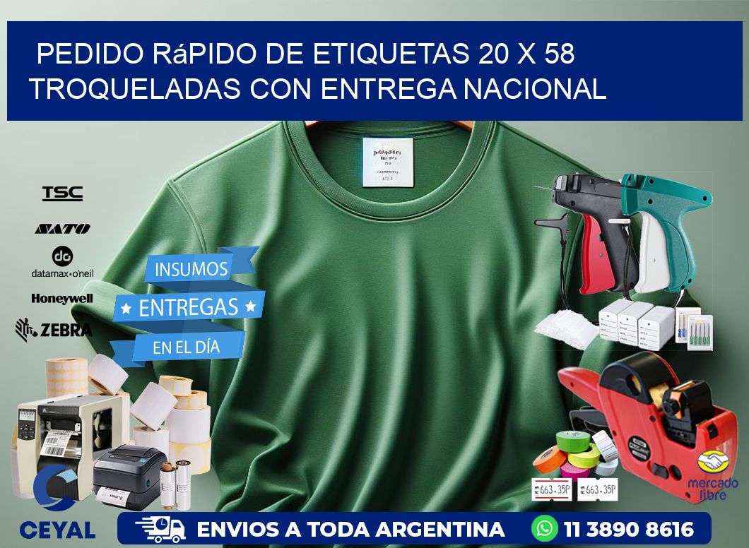Pedido rápido de etiquetas 20 x 58 troqueladas con entrega nacional