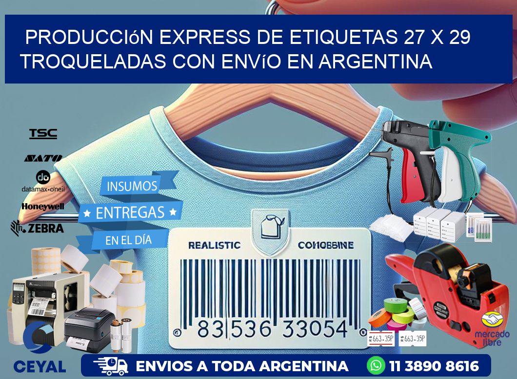 Producción express de etiquetas 27 x 29 troqueladas con envío en Argentina
