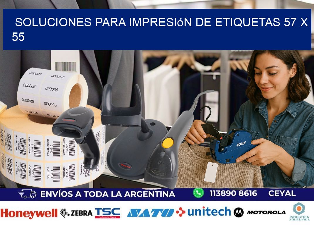 Soluciones para impresión de etiquetas 57 x 55