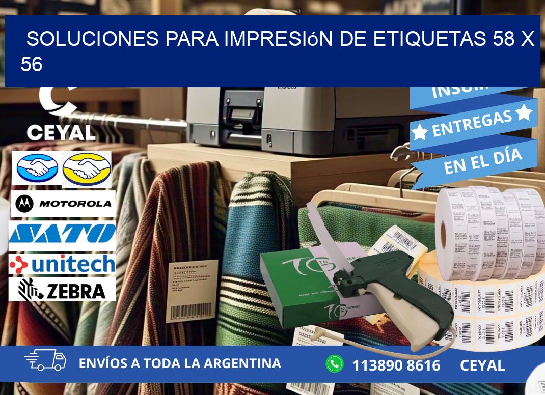 Soluciones para impresión de etiquetas 58 x 56