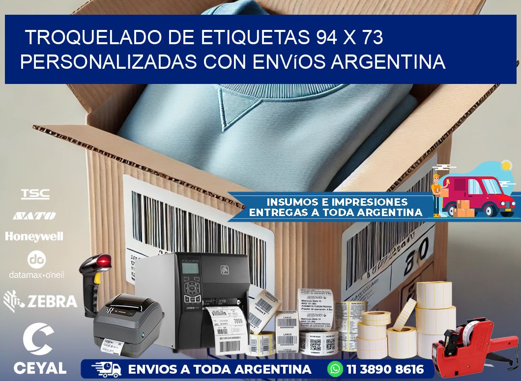 Troquelado de etiquetas 94 x 73 personalizadas con envíos Argentina