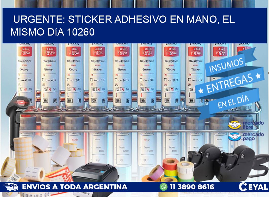 Urgente: Sticker adhesivo en Mano, el Mismo Día 10260