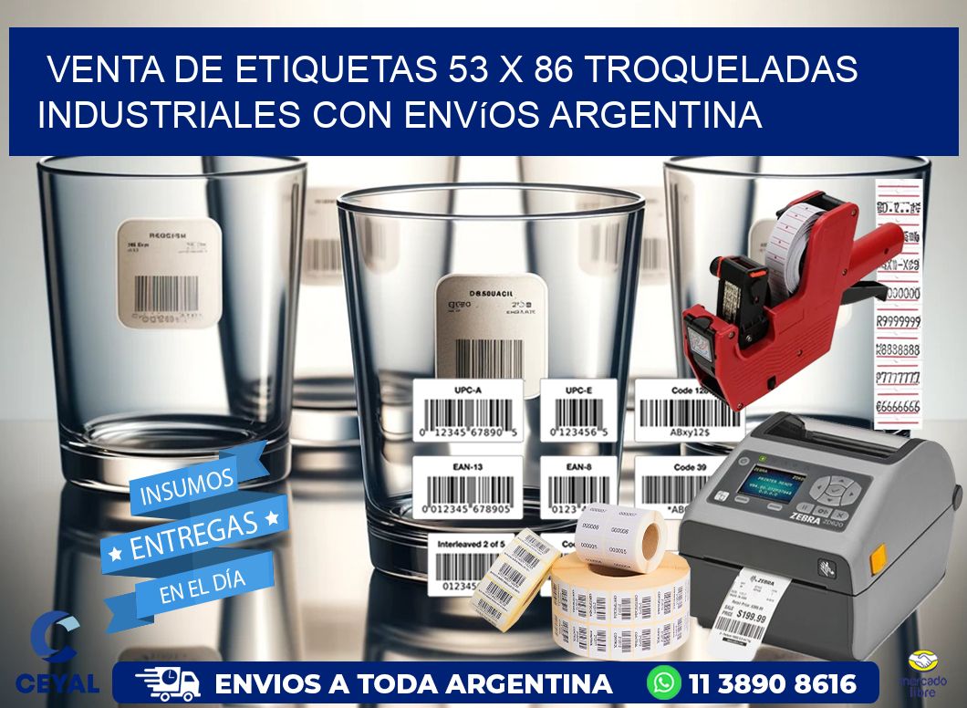 Venta de etiquetas 53 x 86 troqueladas industriales con envíos Argentina
