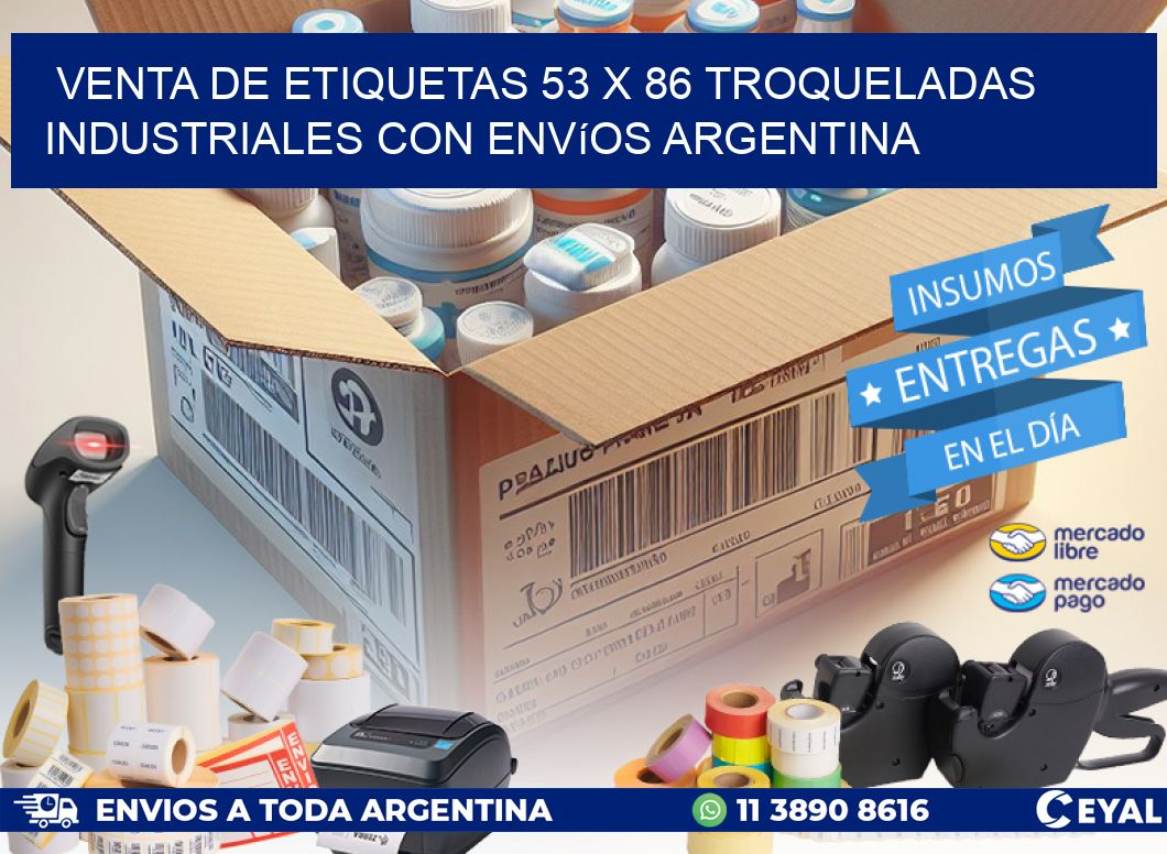 Venta de etiquetas 53 x 86 troqueladas industriales con envíos Argentina