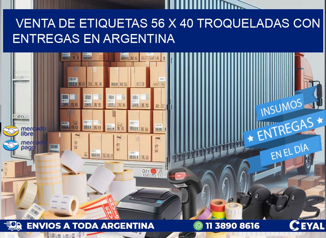 Venta de etiquetas 56 x 40 troqueladas con entregas en Argentina