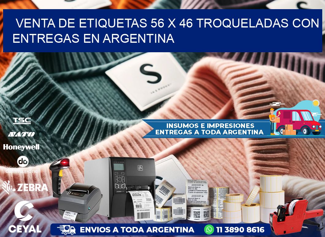 Venta de etiquetas 56 x 46 troqueladas con entregas en Argentina