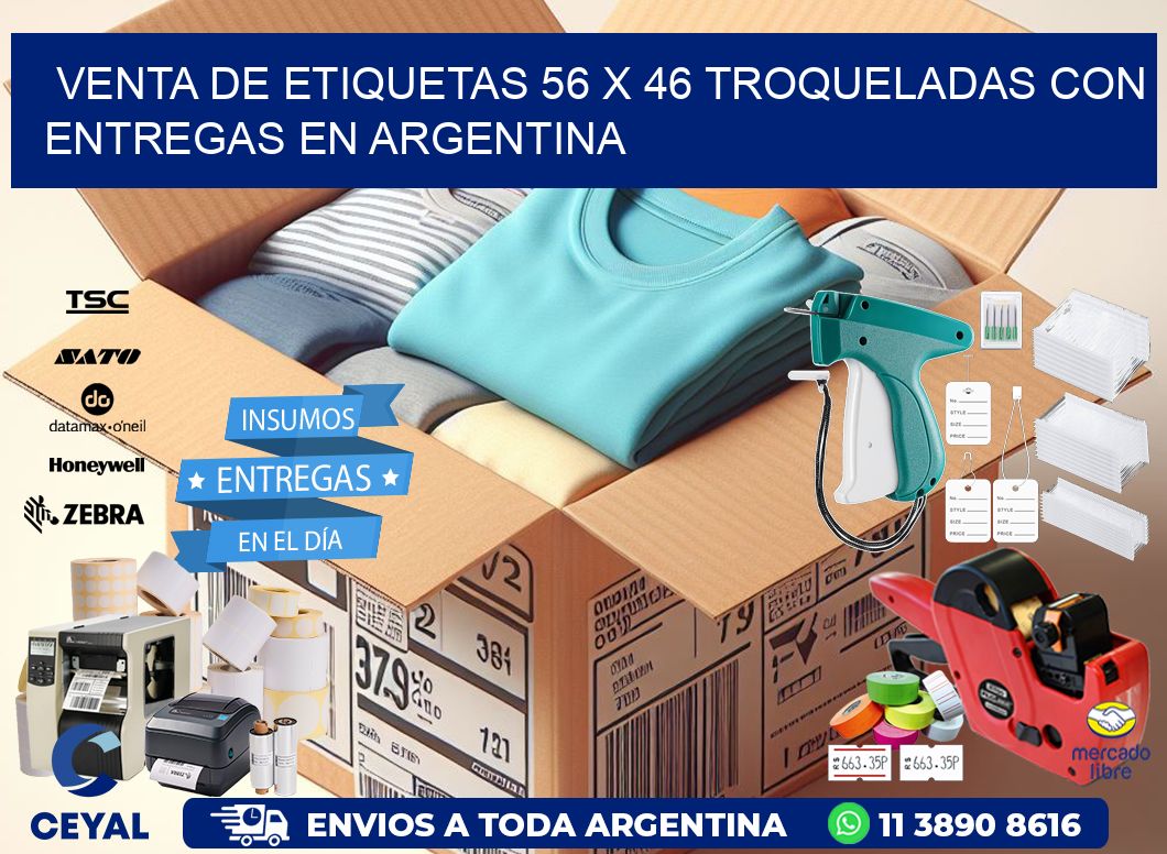 Venta de etiquetas 56 x 46 troqueladas con entregas en Argentina