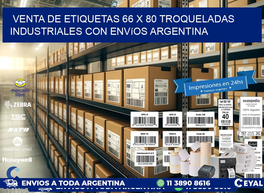 Venta de etiquetas 66 x 80 troqueladas industriales con envíos Argentina