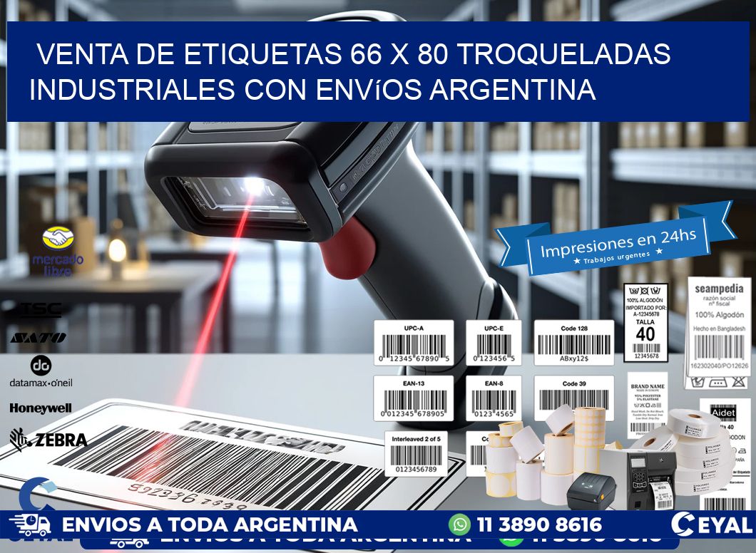 Venta de etiquetas 66 x 80 troqueladas industriales con envíos Argentina