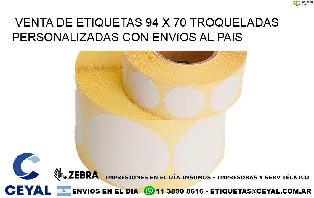 Venta de etiquetas 94 x 70 troqueladas personalizadas con envíos al país