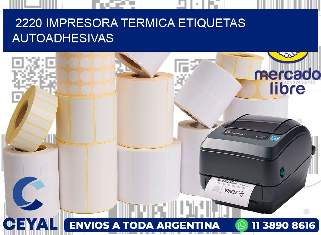 2220 Impresora termica etiquetas autoadhesivas