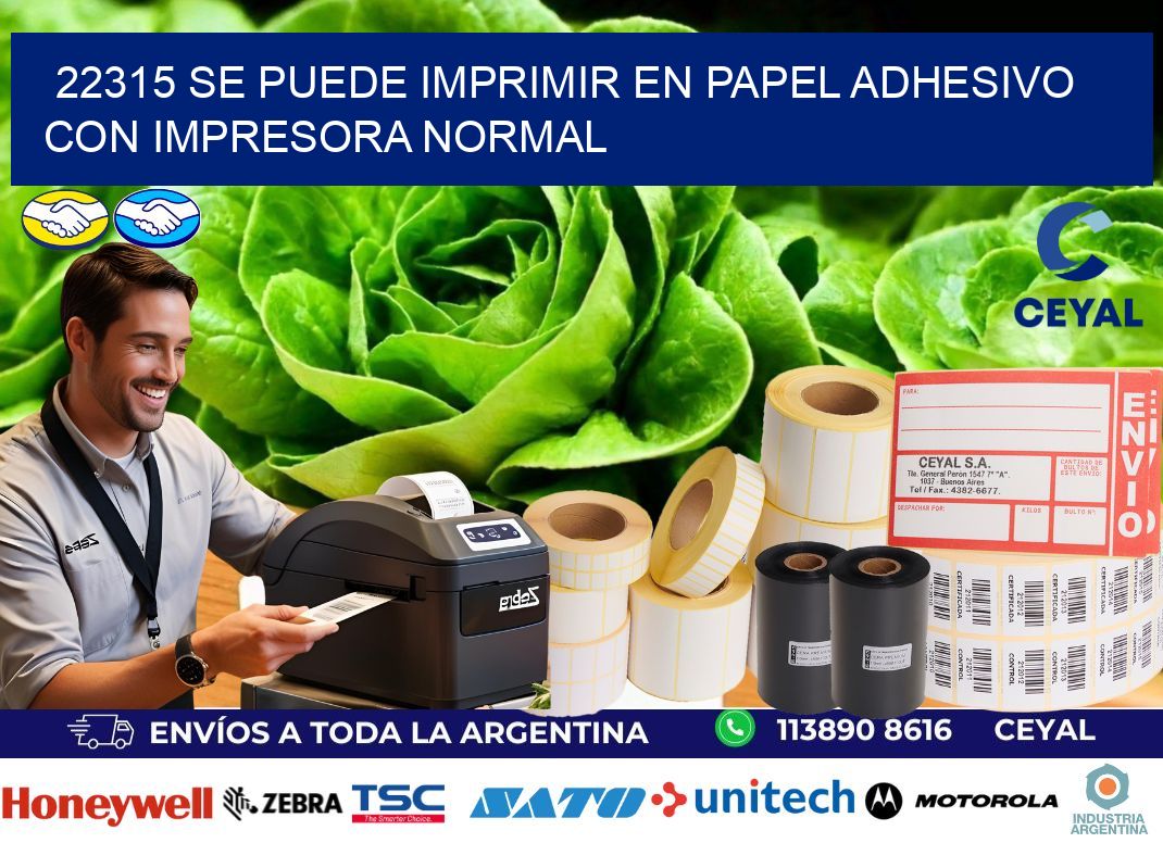 22315 Se puede imprimir en papel adhesivo con impresora normal