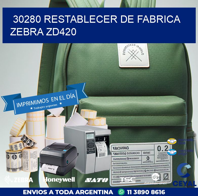 30280 Restablecer de fabrica zebra zd420