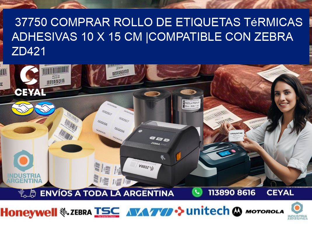 37750 Comprar Rollo de Etiquetas Térmicas Adhesivas 10 x 15 cm |Compatible con Zebra ZD421