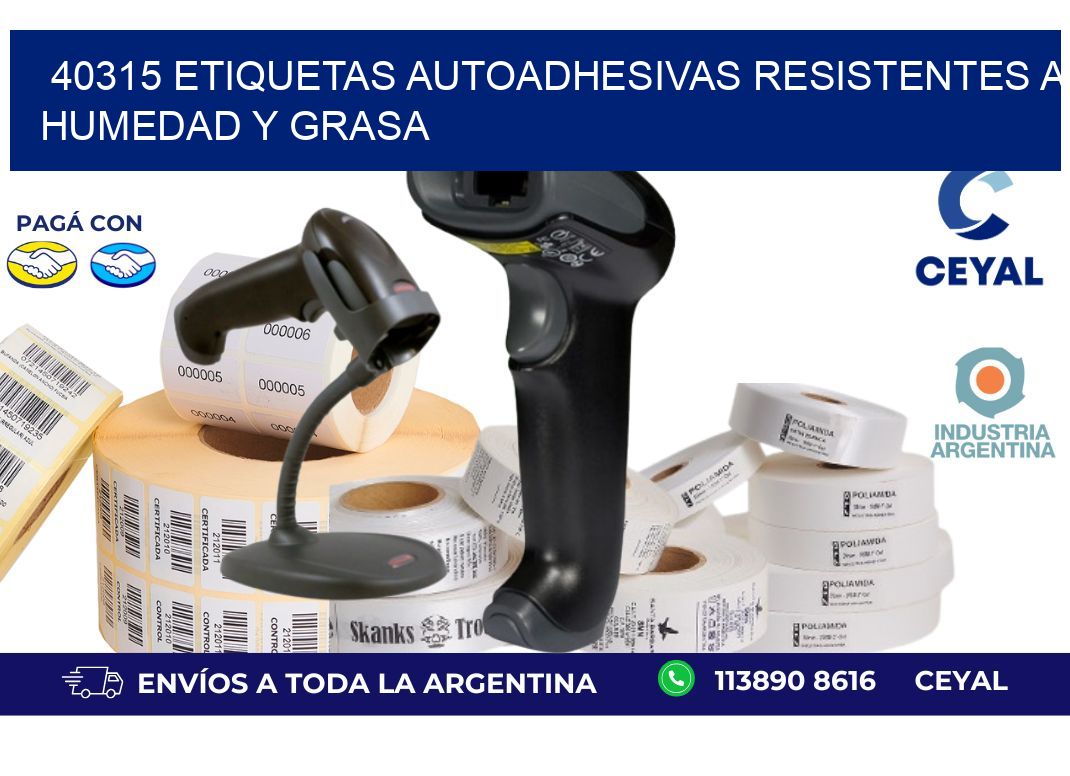 40315 etiquetas autoadhesivas resistentes a humedad y grasa